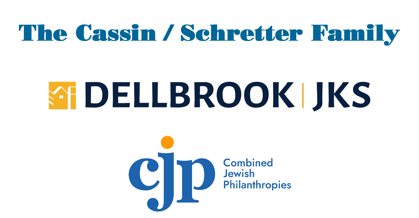 Presenting Sponsors: The Cassin / Schretter Family, Dellbrook JKS, and Combines Jewish Philanthropies (CJP)