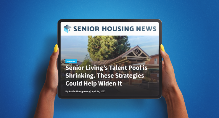 Senior Housing News Feature on 2Life's Employee Recruitment and Retention