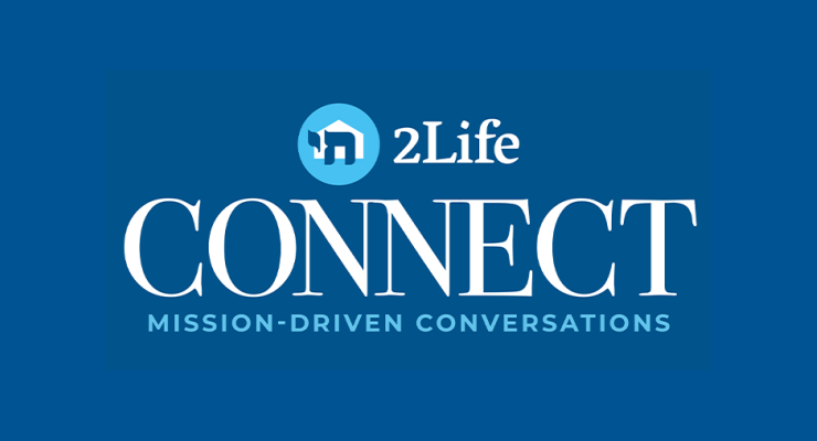 2Life Connect | Mission Driven Conversations