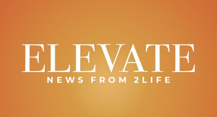 Elevate | News From 2Life